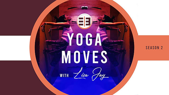 Yoga Moves with Lisa Jay S2E3 IYENGAR Premium Edition